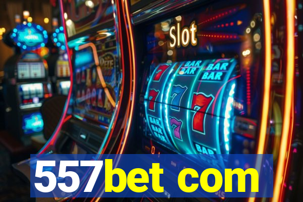 557bet com